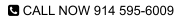  CALL NOW 914 595-6009